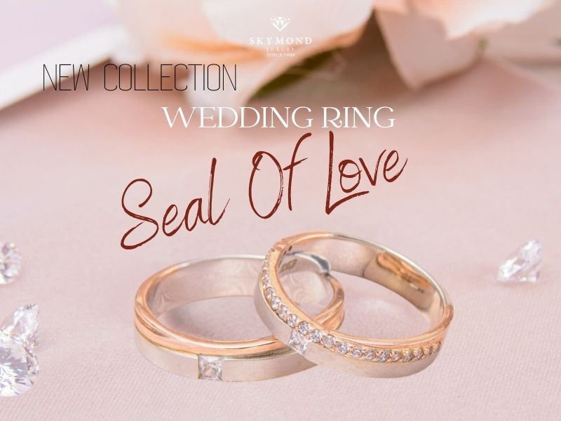 8 Mẫu Nhẫn Cưới “Seal of Love” Tinh Tế Cho Cặp Đôi Doanh Nhân